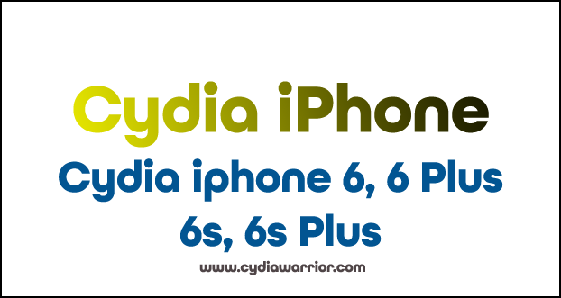 Cydia iPhone 6, 6 Plus, 6s, 6s Plus